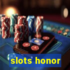 slots honor